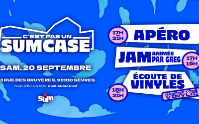 « C’EST PAS UN SUMCASE » – Apéro de rentrée