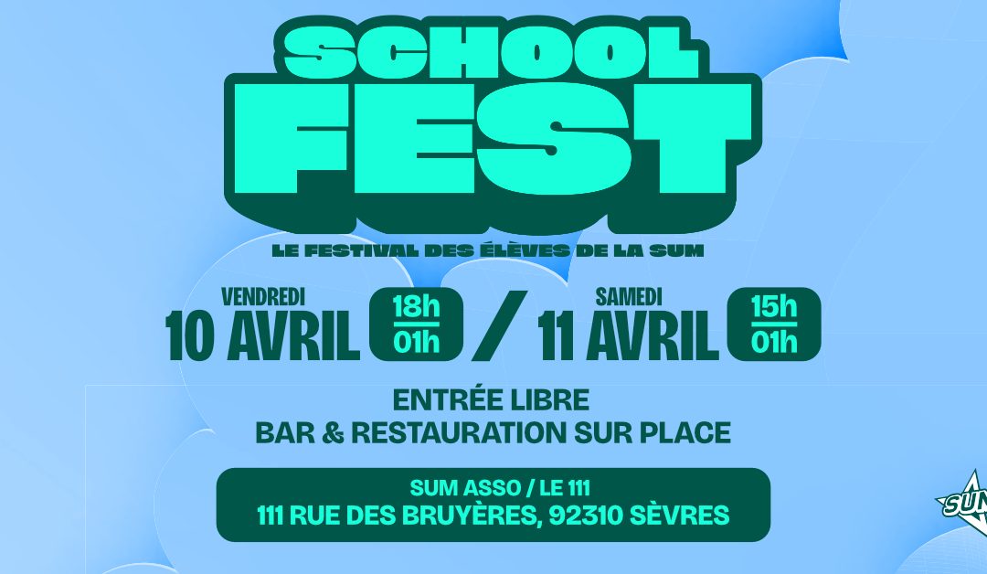 🎓🔥SCHOOLFEST 2026🔥🎓 // Le festival des élèves de la SUM