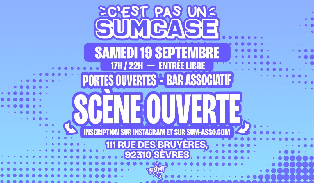 « C&rsquo;EST PAS UN SUMCASE » // SAMEDI 19 SEPTEMBRE